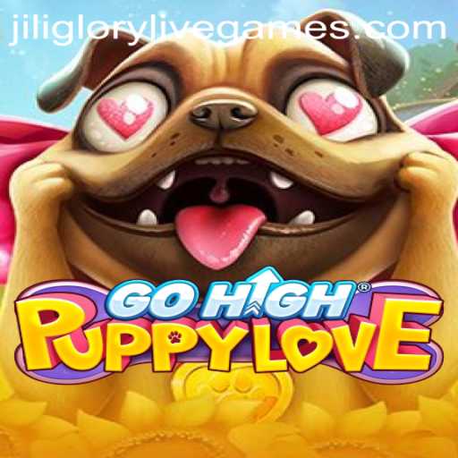Exploring the Enchanting World of GoHighPuppyLove: The Rise of Jiliglory